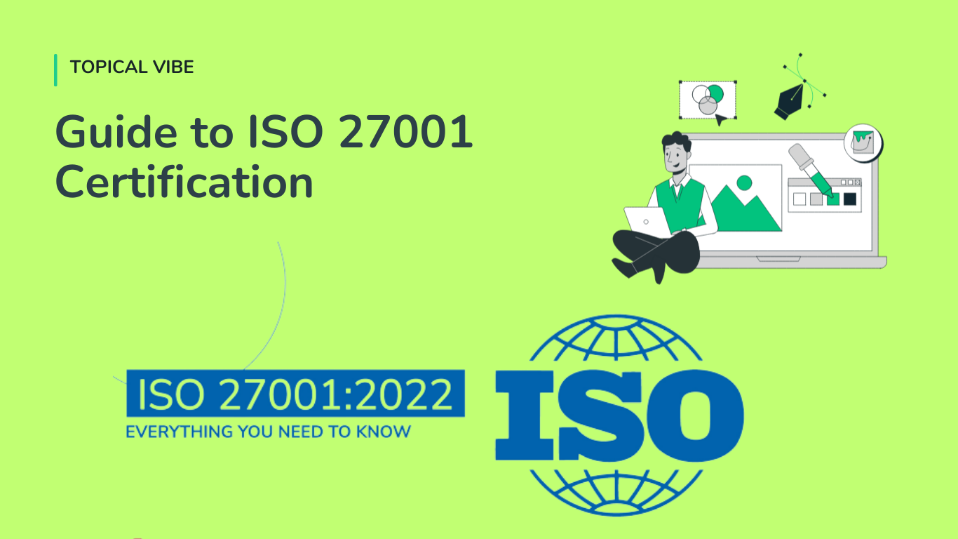 A Comprehensive Guide to ISO 27001 Certification