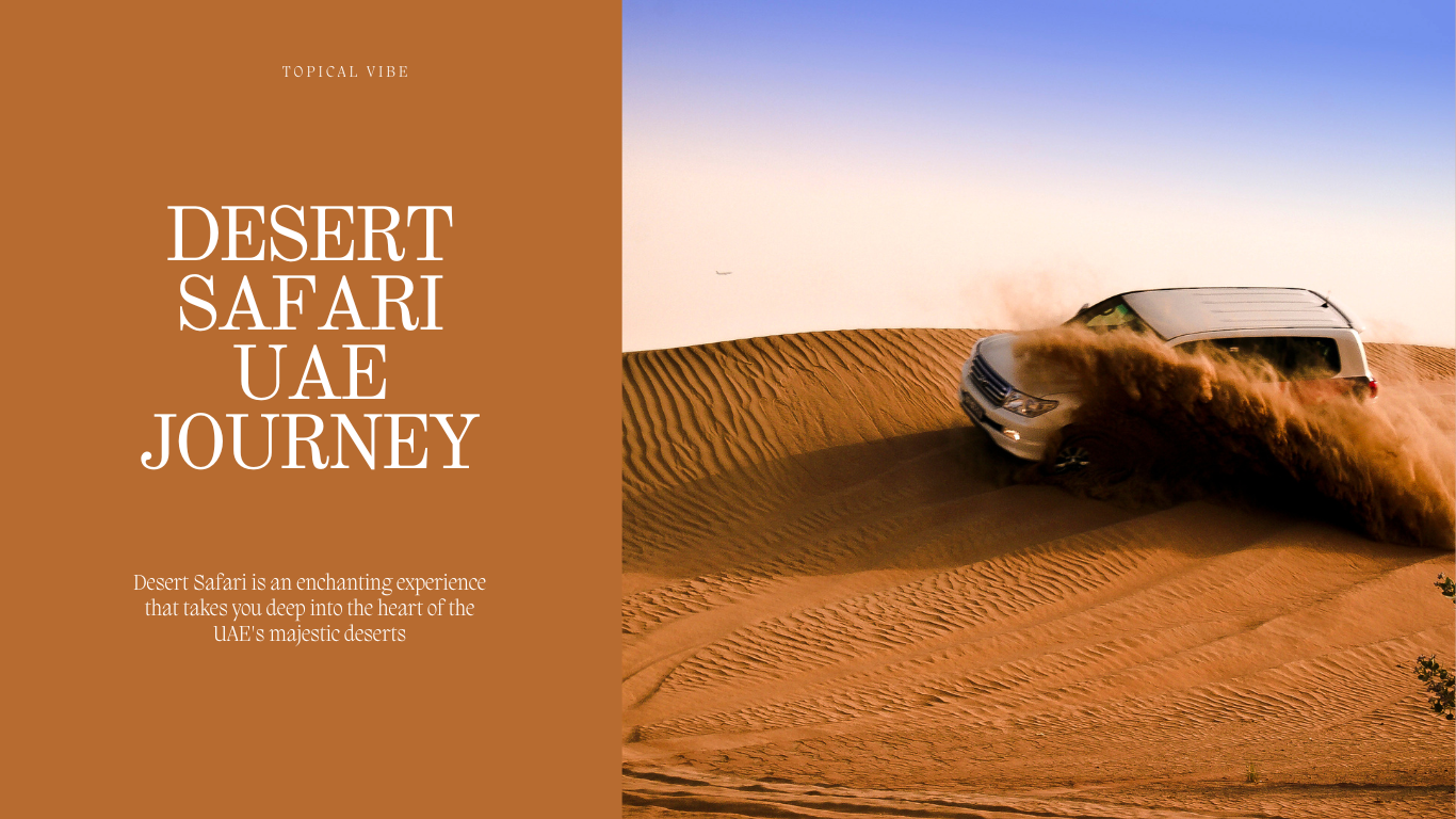 Desert Safari UAE Expert Tips for Unforgettable Journey